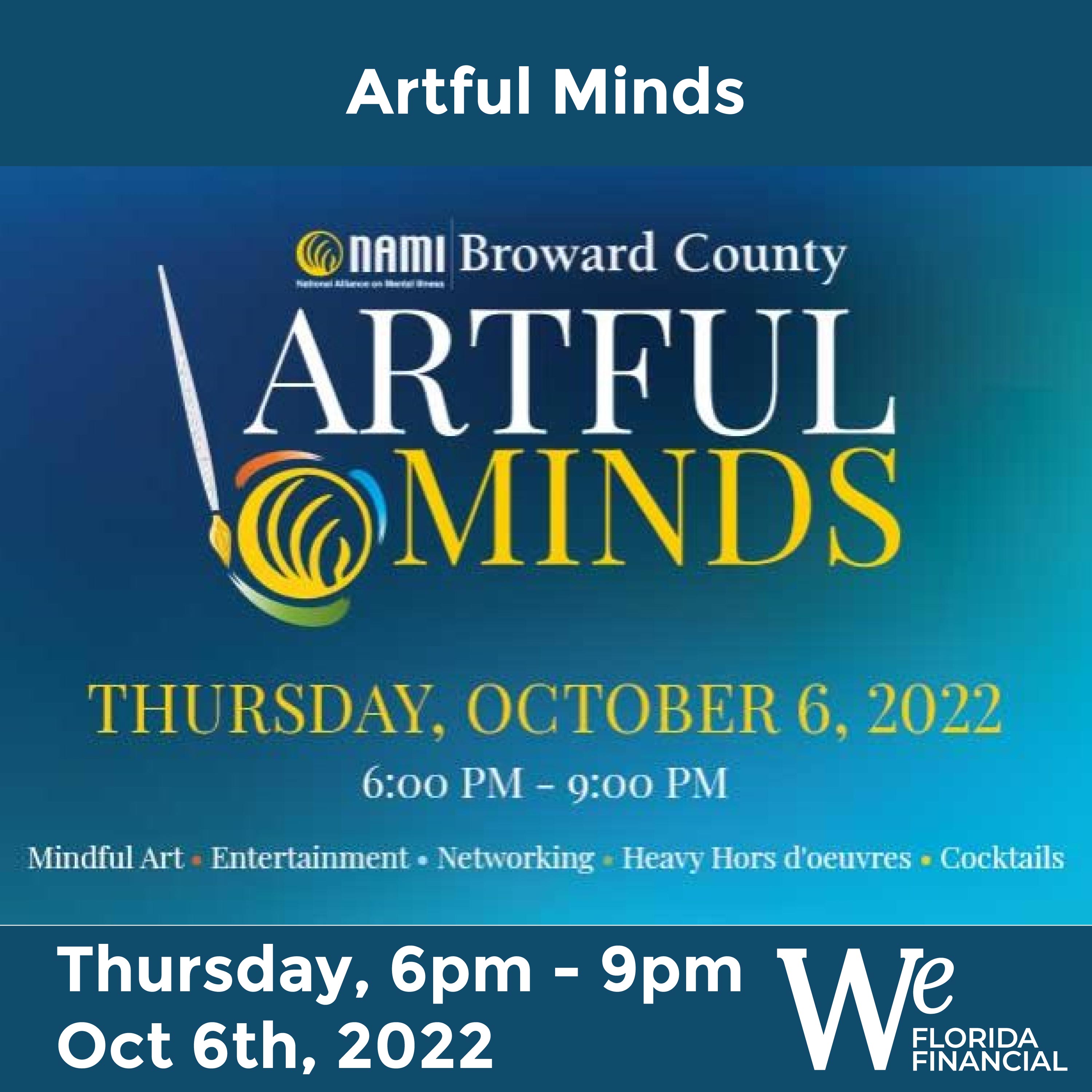 Nami Broward county Artful Minds Thursday, October 6th 2022  6PM - 9PM - Mindful art - Entertainment - Networking - Heavy Hors d'ouvres - cocktails