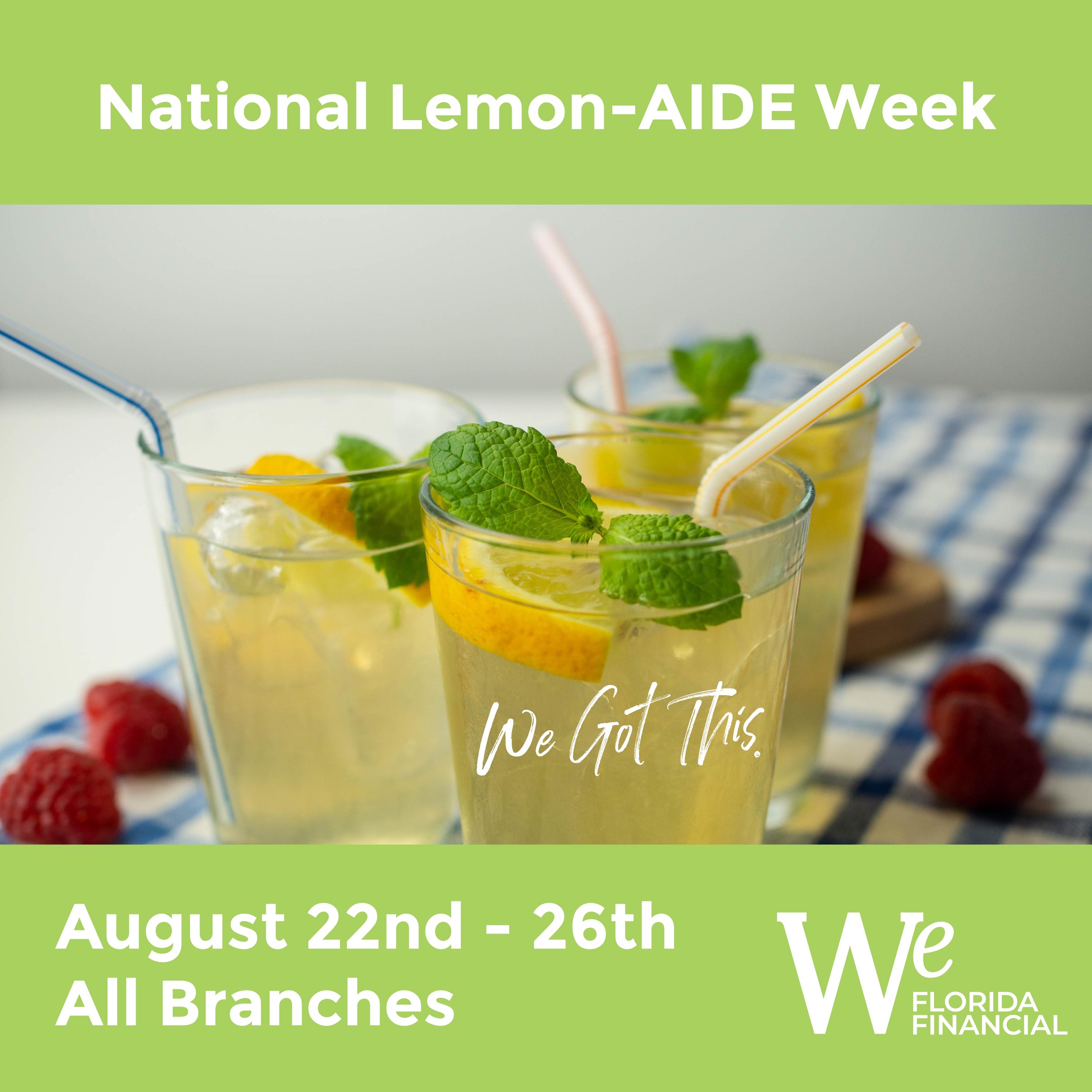 National Lemon-AIDE week  August 22nd - 26th  at all branches