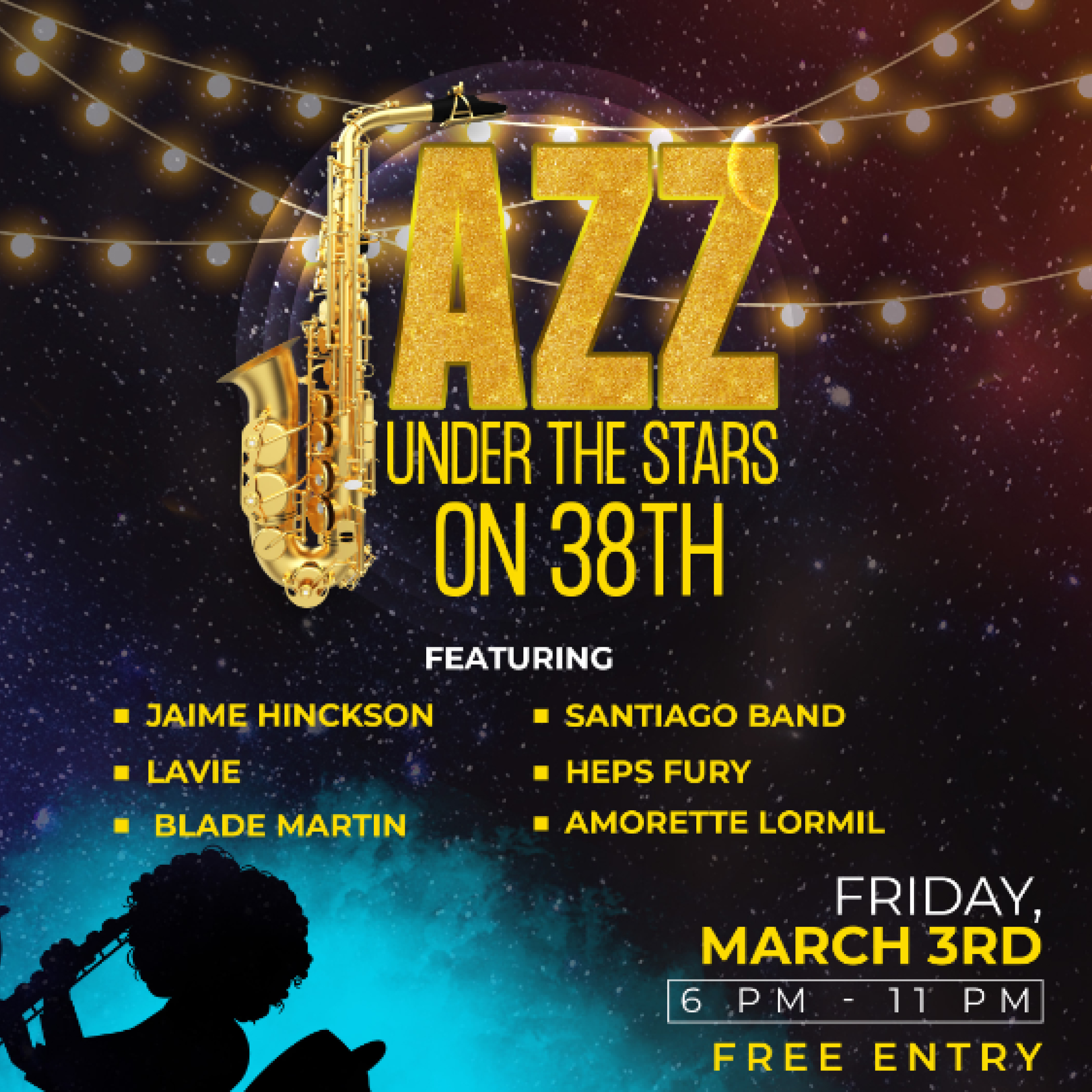 Jazz under the stars on 38th - Friday March 3rd, 6pm - 11pm
