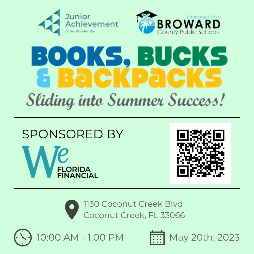 •	Junior Achievement of South Florida’s Books, Bucks & Backpacks Event – May 20th: