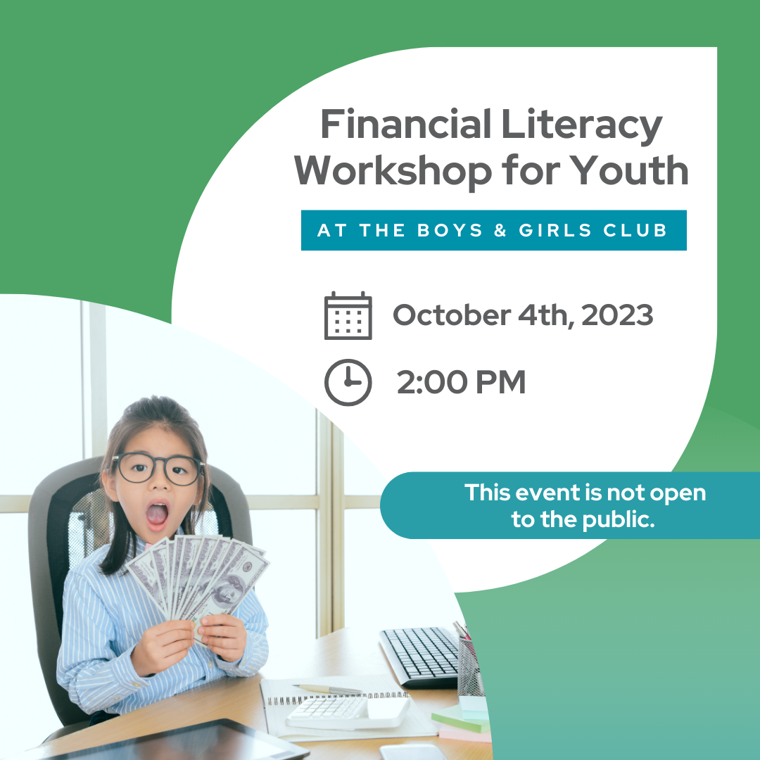 Financial Literacy Workshop for Youth October 4th, 2023 2:00 PM